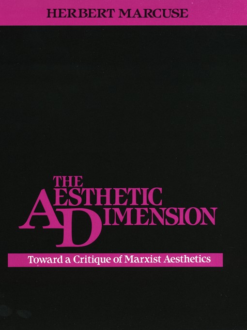 Title details for The Aesthetic Dimension by Herbert Marcuse - Available